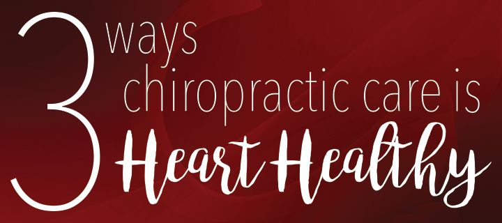 Why Chiropractic Care is Heart Healthy